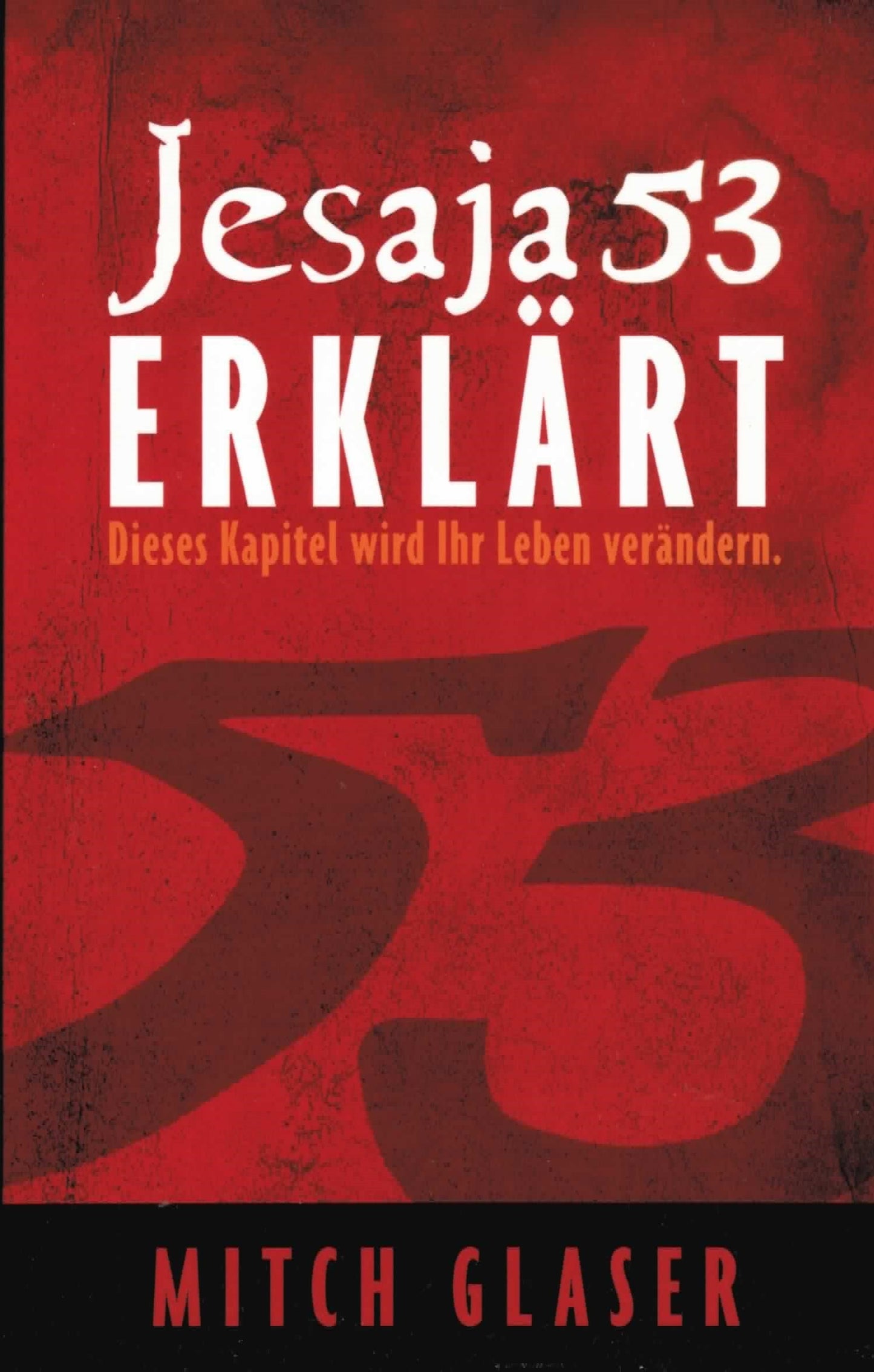 Jesaja 53 – Erklärt! Taschenbuch